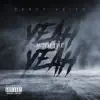 Percy Keith - Yeah With the Yeah - Single